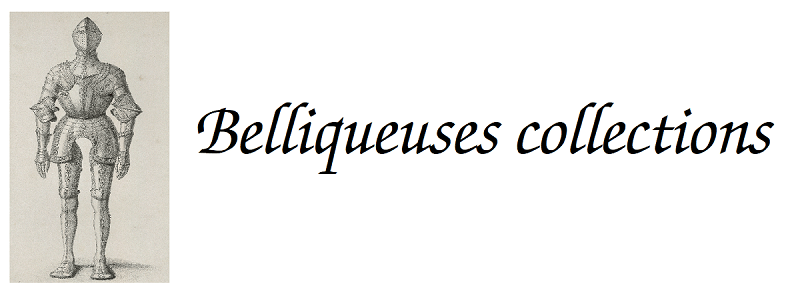 Belliqueuses collections