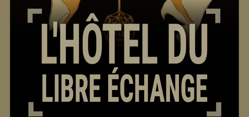 Affiche de la pièce de Georges Feydeau, l'Hôtel du libre échange